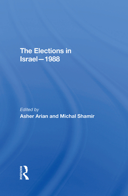 The Elections in Israel1988 0367291657 Book Cover