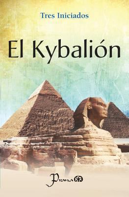El Kybalion [Spanish] 6074572372 Book Cover