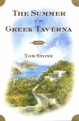 The Summer of My Greek Taverna: A Memoir 0743205413 Book Cover