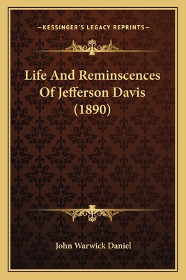 Life And Reminscences Of Jefferson Davis (1890) 1166335275 Book Cover