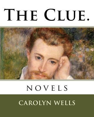 The Clue.: novels 1718759819 Book Cover