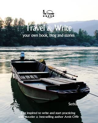 Travel & Write: Your Own Book, Blog and Stories... 1727327209 Book Cover