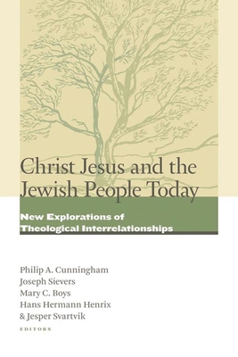 Christ Jesus and the Jewish People Today: New E... 0802866247 Book Cover