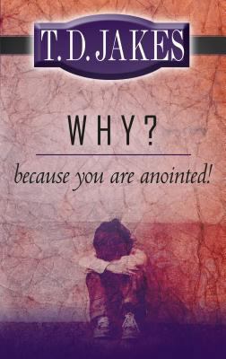 Why? Because You're Anointed! 076842643X Book Cover
