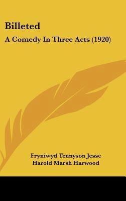 Billeted: A Comedy in Three Acts (1920) 1162359188 Book Cover