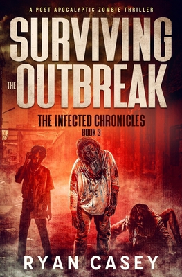 Surviving the Outbreak: A Post Apocalyptic Zomb... B0CGZ2XZZS Book Cover