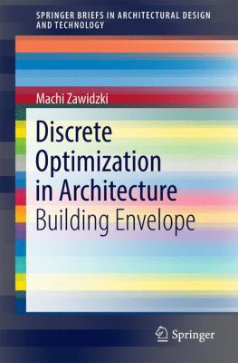 Discrete Optimization in Architecture: Building... 981101390X Book Cover