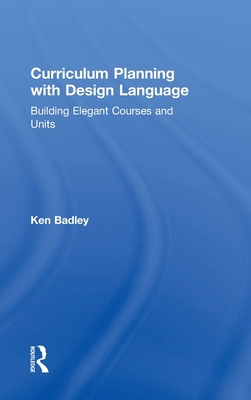 Curriculum Planning with Design Language: Build... 1138504718 Book Cover
