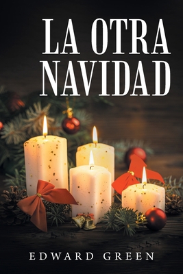 La Otra Navidad [Spanish] 1665549483 Book Cover