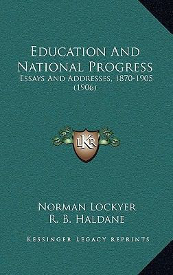 Education And National Progress: Essays And Add... 116417648X Book Cover