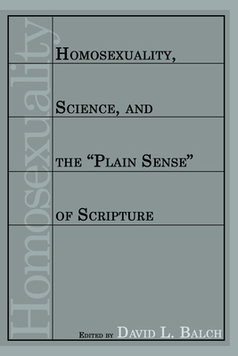 Homosexuality, Science, and the "Plain Sense" o... 1556355386 Book Cover