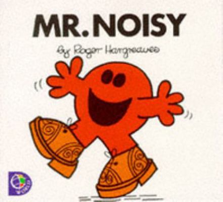 MR. NOISY (MR. MEN S.) 0749838256 Book Cover