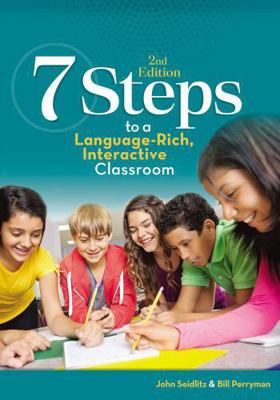 7 Steps to a Language-Rich, Interactive Classro... 1732194882 Book Cover