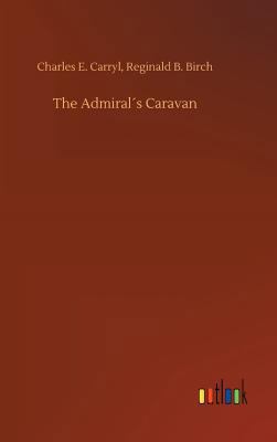 The Admiral´s Caravan 3734028337 Book Cover