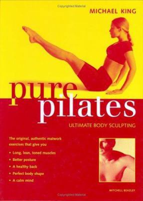 Pure Pilates : Ultimate Body Sculpting 1840002662 Book Cover