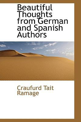 Beautiful Thoughts from German and Spanish Authors 1103179845 Book Cover