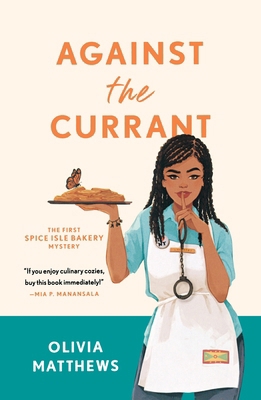 Against the Currant: A Spice Isle Bakery Mystery 1250369738 Book Cover