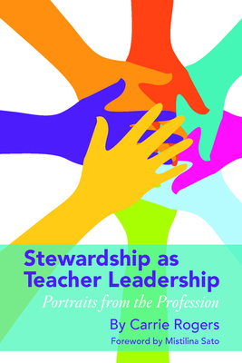 Stewardship as Teacher Leadership: Portraits fr... 1975501543 Book Cover