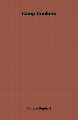 Camp Cookery 1443737534 Book Cover
