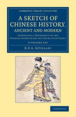 A Sketch of Chinese History, Ancient and Modern... 1108079482 Book Cover