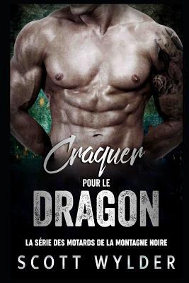 Craquer pour le Dragon [French] 1099498430 Book Cover