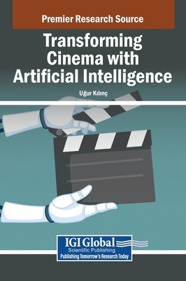 Transforming Cinema with Artificial Intelligence B0DQR4C3MV Book Cover
