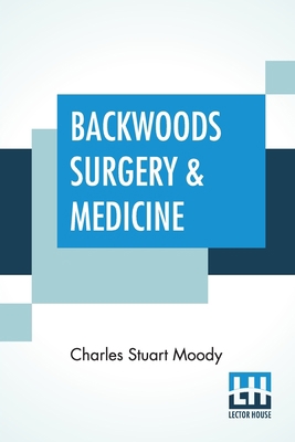 Backwoods Surgery & Medicine 9390058449 Book Cover