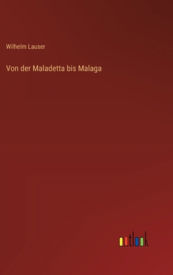 Von der Maladetta bis Malaga [German] 3368395351 Book Cover