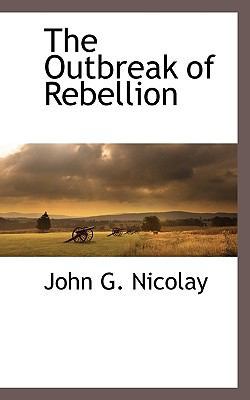 The Outbreak of Rebellion 1116262908 Book Cover