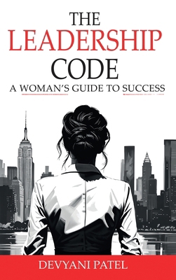 The Leadership Code: A Woman's Guide to Success B0DXWQFZ3X Book Cover
