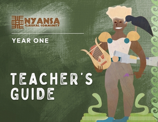 Nyansa Classical Community Year One Teacher's G... 1967443041 Book Cover
