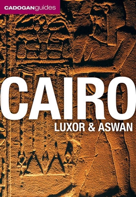 Cairo, Luxor & Aswan (Cadogan Guides) 1566567947 Book Cover