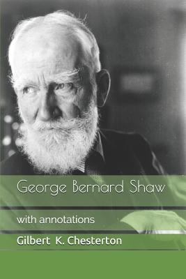 George Bernard Shaw: With Annotations 1983309397 Book Cover
