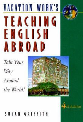 Teaching English Abroad 1854582070 Book Cover