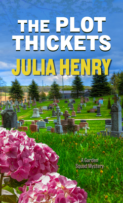 The Plot Thickets [Large Print] B0B9QPKV4K Book Cover