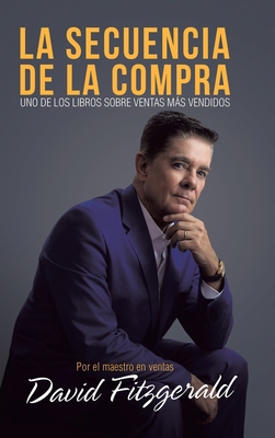 La Secuencia De La Compra: The Buying Curve [Spanish] 1728364124 Book Cover