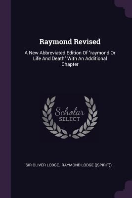 Raymond Revised: A New Abbreviated Edition Of r... 1378458664 Book Cover