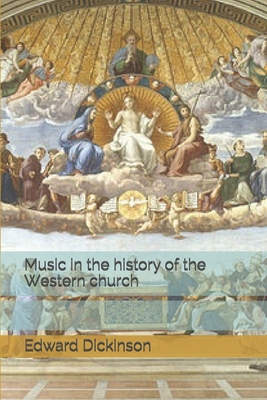 Music in the history of the Western church 1706900139 Book Cover