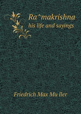 Ra Makrishna His Life and Sayings 5518665547 Book Cover