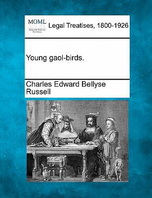 Young Gaol-Birds. 1240116292 Book Cover