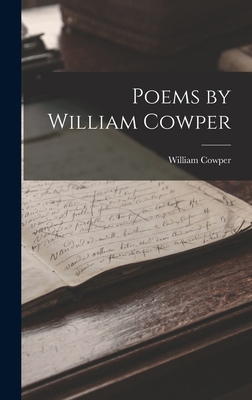 Poems by William Cowper B0BNW2MQN4 Book Cover