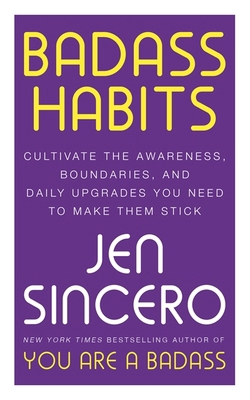 Badass Habits: Cultivate the Awareness, Boundar... 152936714X Book Cover