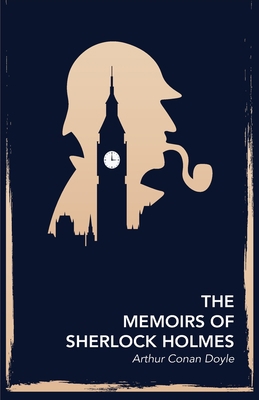 The Memoirs of Sherlock Holmes 1774260581 Book Cover