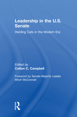 Leadership in the U.S. Senate: Herding Cats in ... 1138068381 Book Cover