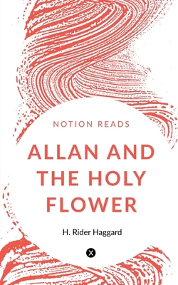 Allan and the Holy Flower 1647333032 Book Cover