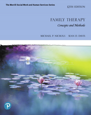 Family Therapy: Concepts and Methods [rental Ed... 0135843065 Book Cover