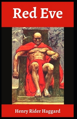 Red Eve Henry Rider Haggard: (Fiction, Novel, F... B096LYJCBT Book Cover