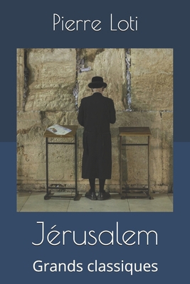 J?rusalem: Grands classiques [French] 1697657060 Book Cover