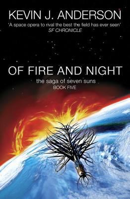 Of Fire and Night. Kevin J. Anderson 074327542X Book Cover