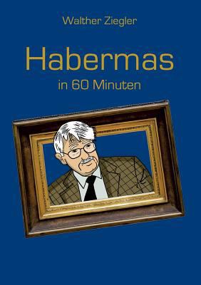 Habermas in 60 Minuten [German] 3743187329 Book Cover